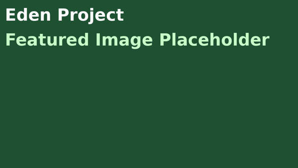 Eden Project featured image.