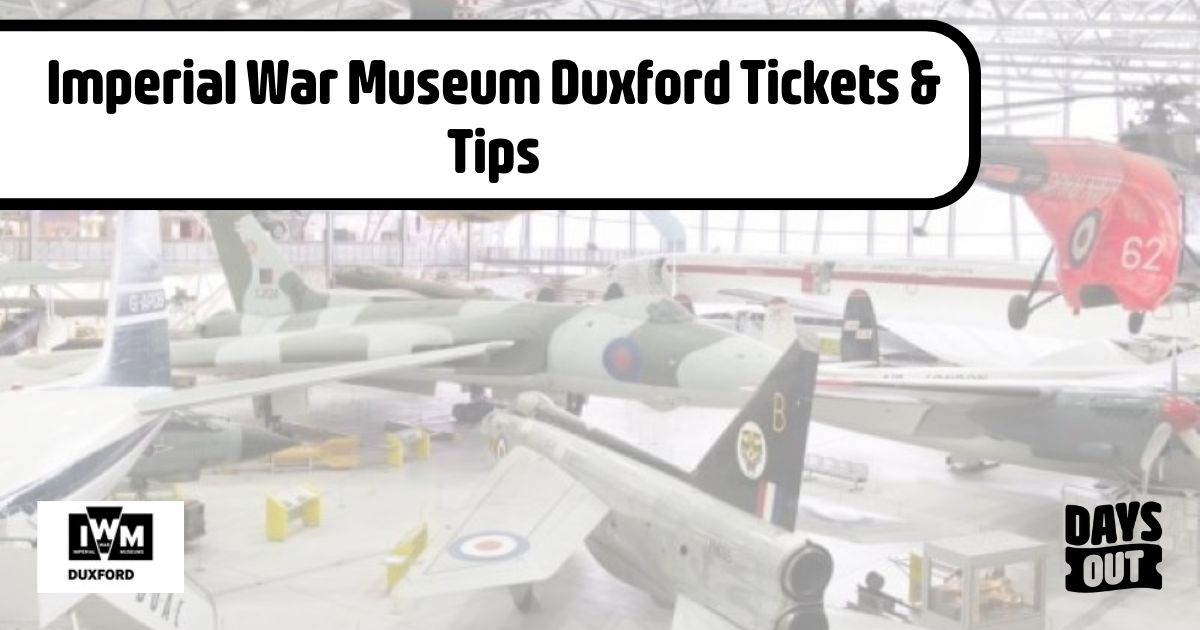 Imperial War Museum Duxford Tickets | Days Out